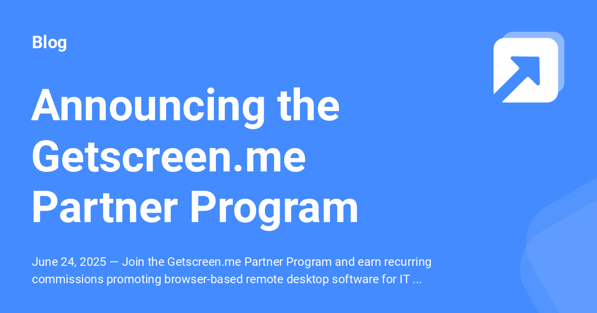 Getscreen.me Partner Program: Earn with Remote Desktop Software - Blog