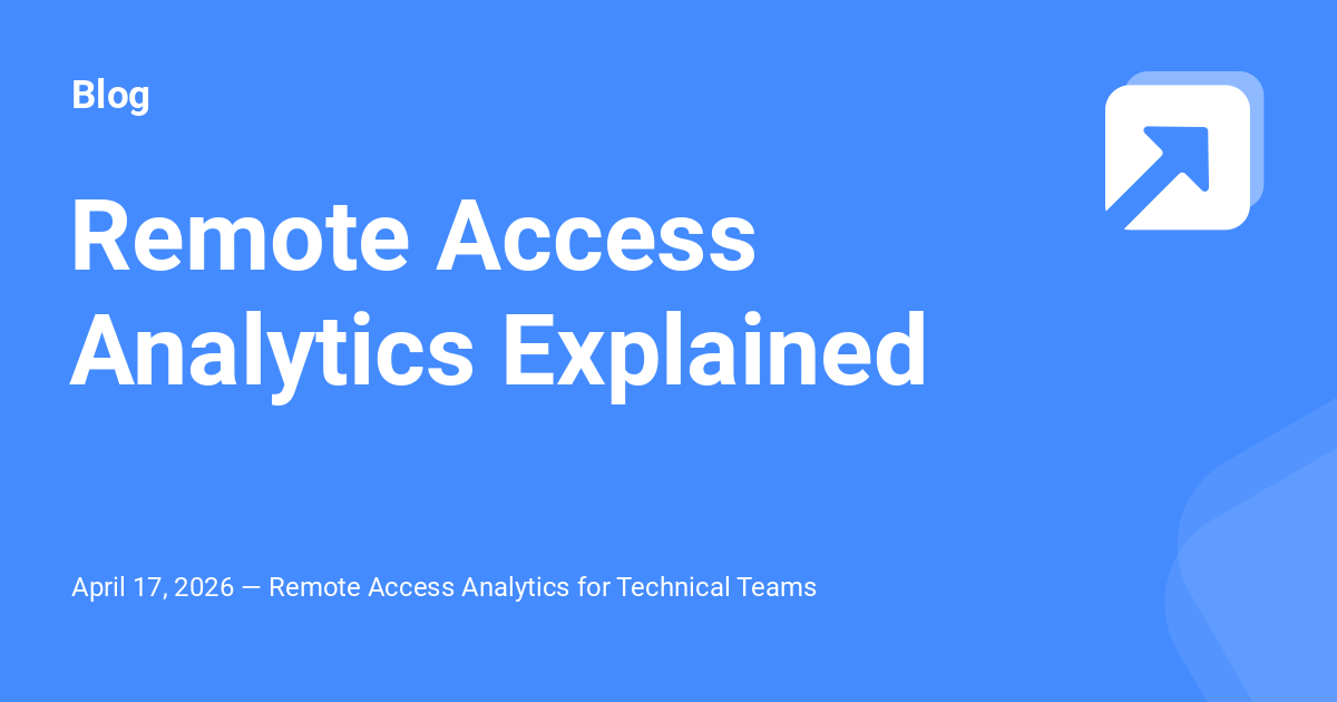 Remote Access Analytics for Improve Remote Data Access - Blog